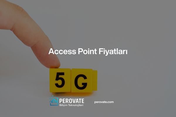 Access Point Fiyatları
