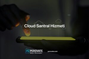 Cloud Santral Hizmeti