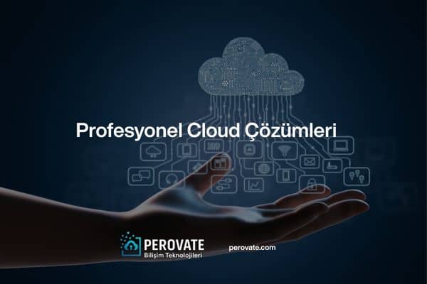 Profesyonel Cloud Çözümleri