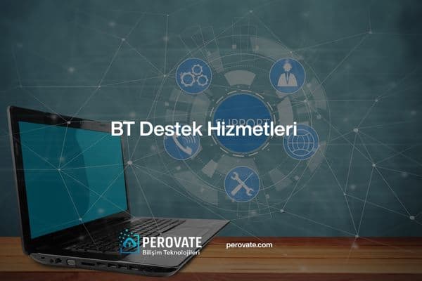 bt destek hizmetleri